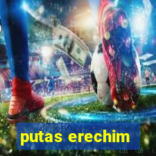 putas erechim